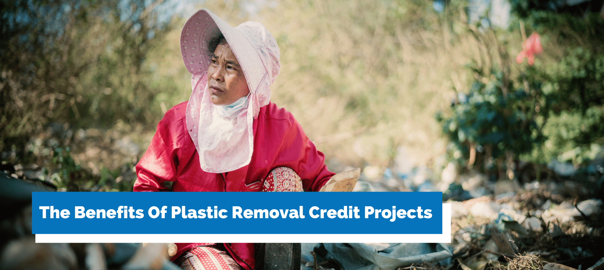 The Benefits of Plastic Removal Credit Projects